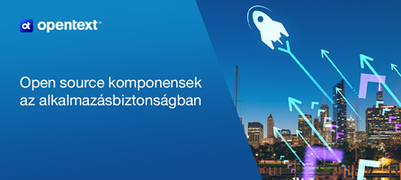 OpenText: Open source komponensek az alkalmazásbiztonságban